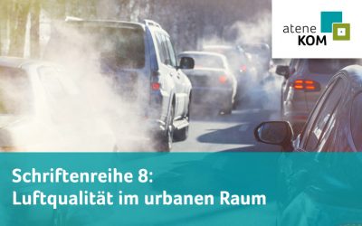 Schriftenreihe: Neuer Artikel über Maßnahmen und Konzepte zur Verbesserung der Luftqualität im urbanen Raum